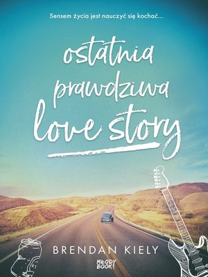 cover image of Ostatnia prawdziwa love story